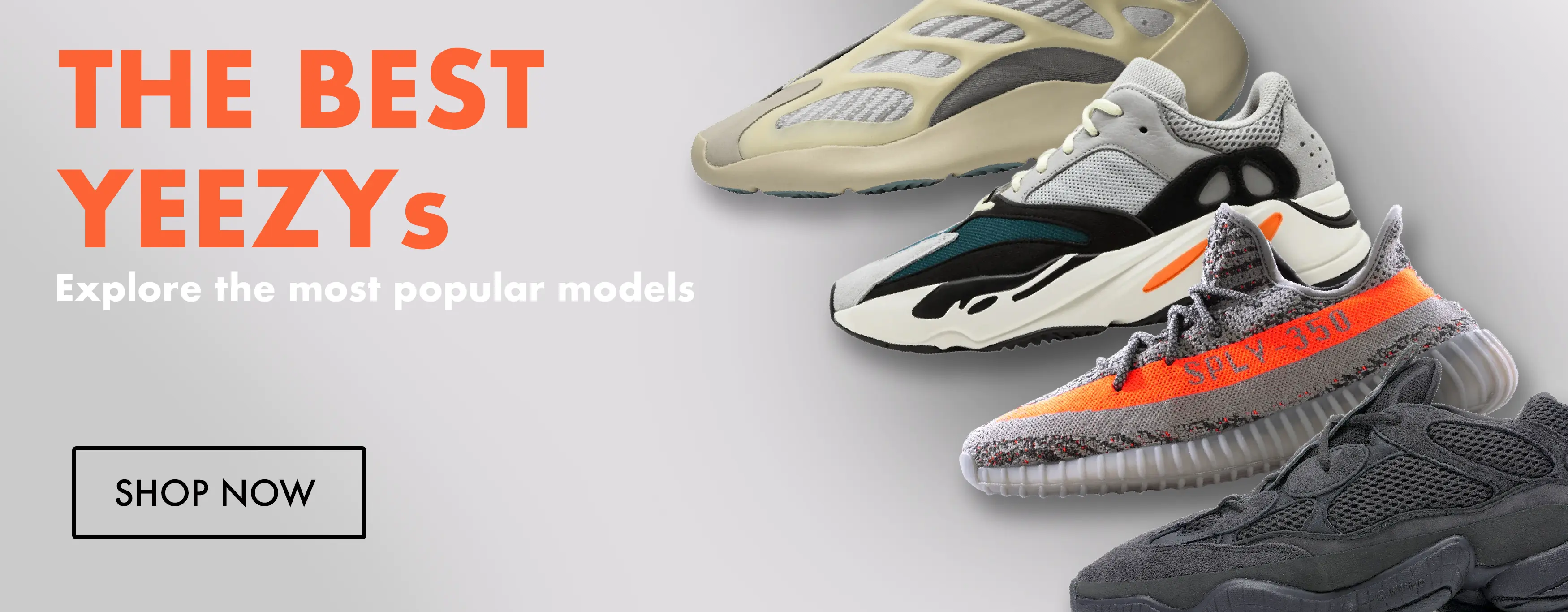 The Best Yeezys Explore the most popular models